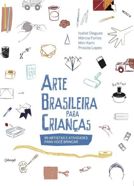 Livro Arte brasileira para crianças: 100 artistas e ativi...