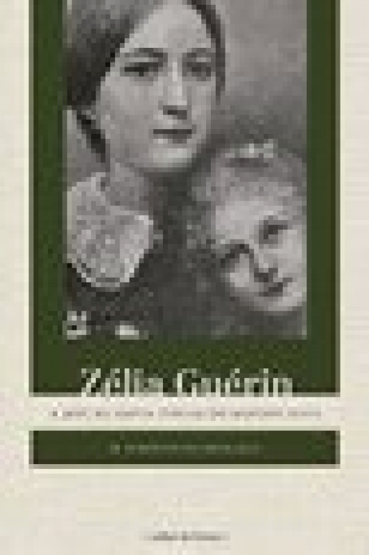 Livro Zélia Guérin - A Mãe De Santa Teresa Do Menino Jesu...