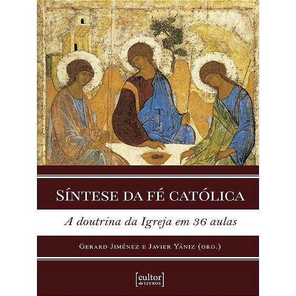 Livro Síntese da fé católica: a doutrina da Igreja em 36 ...