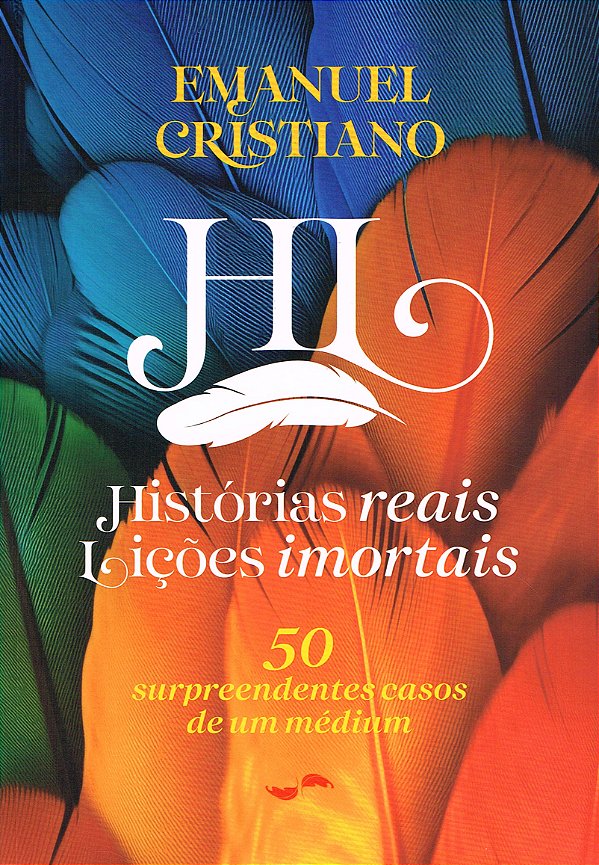 Livro Histórias Reais, Lições Imortais - 50 Surpreendente...