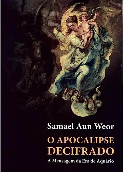Livro O APOCALIPSE DECIFRADO: A mensagem da Era de Aquári...