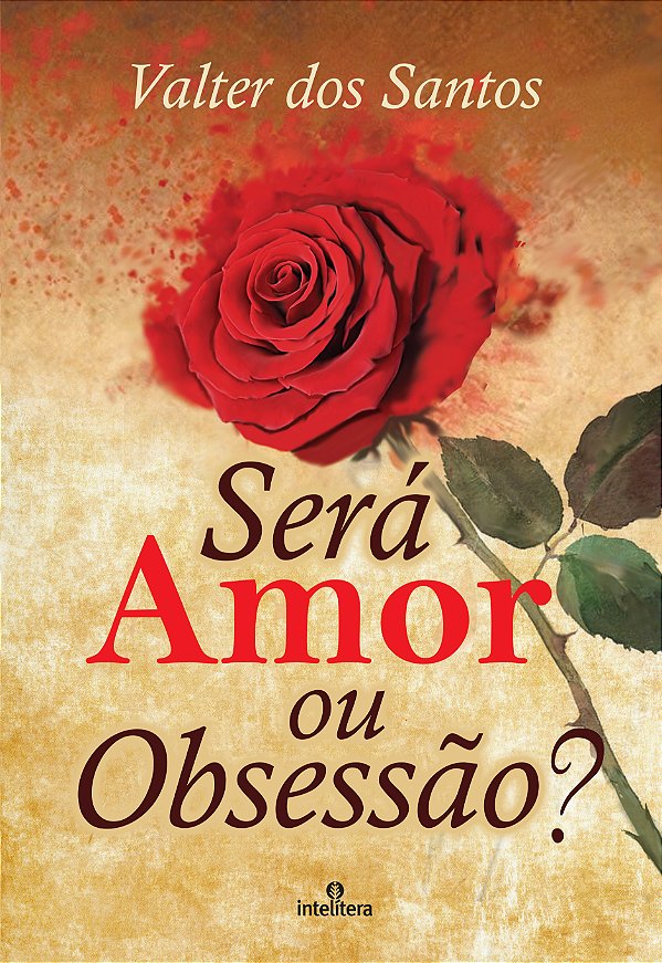 Livro Será amor ou obsessão?