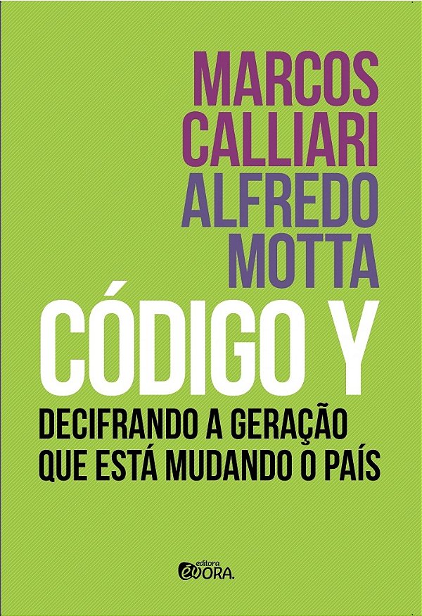 Livro Código Y: Decifrando a geração que está mudando o p...