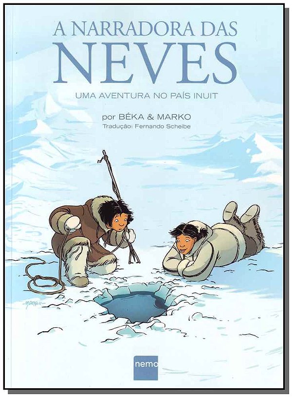 Livro A narradora das neves: Uma aventura no país inuit