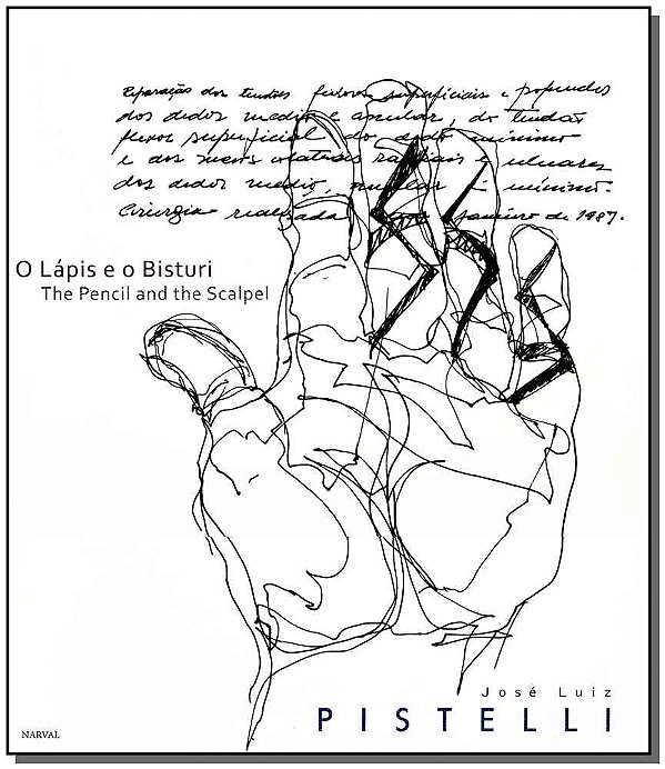 Livro O Lápis E O Bisturi