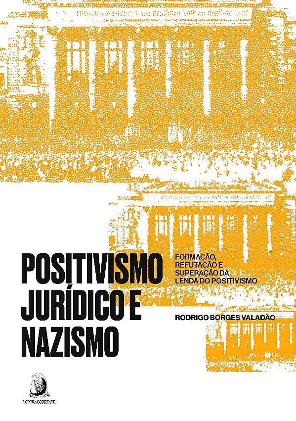 Livro Positivismo jurídico e nazismo: formação, refutação...