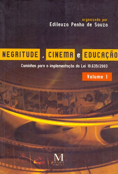 Livro Negritude, Cinema E Educação - Volume 1