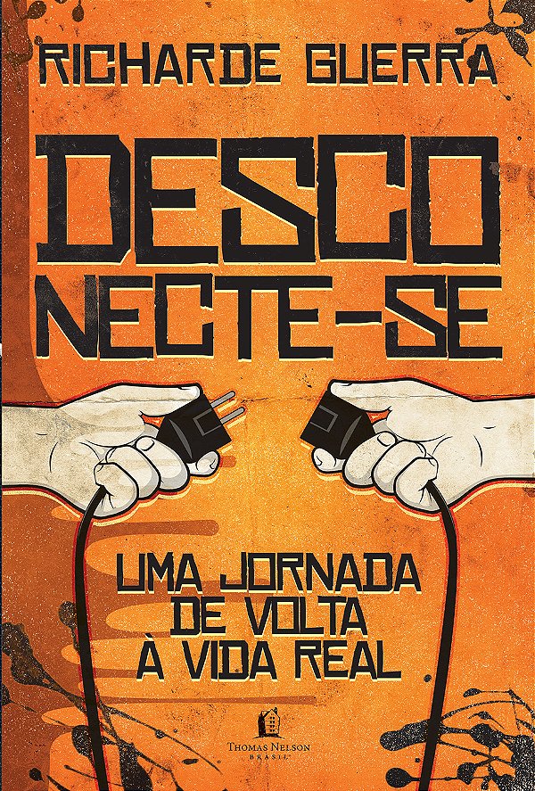 Livro Desconecte-se: Uma viagem de volta à vida real