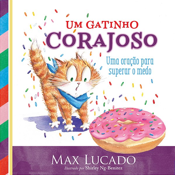 Livro Um gatinho corajoso: Uma oração para superar o medo