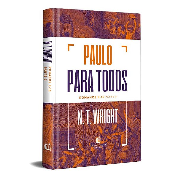 Livro Paulo para todos: Romanos 9-16 - Parte 2