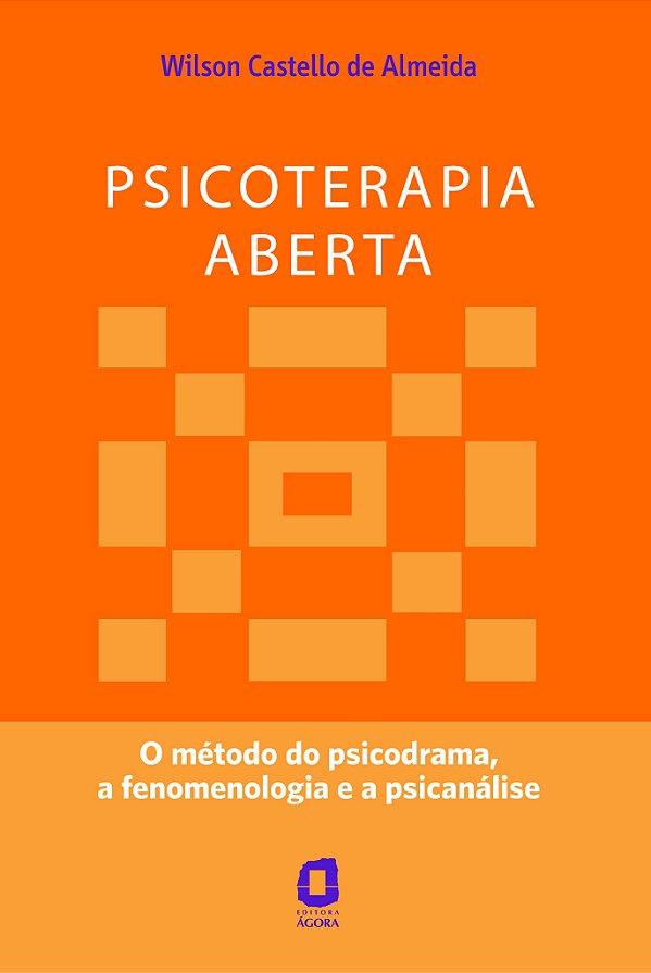 Livro Psicoterapia aberta: o método do psicodrama, a feno...