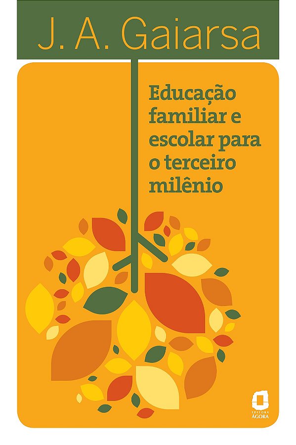 Livro Educação familiar e escolar para o terceiro milênio