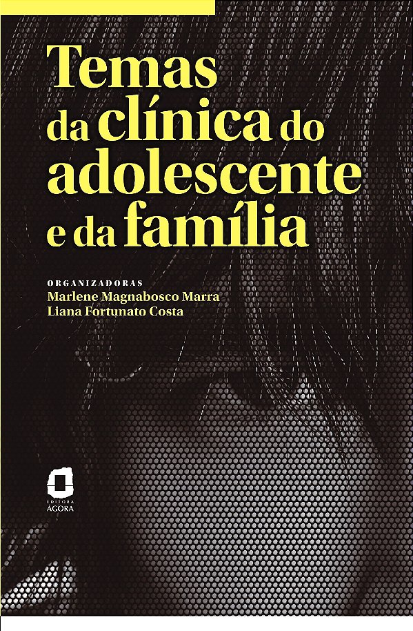 Livro Temas da clínica do adolescente e da família
