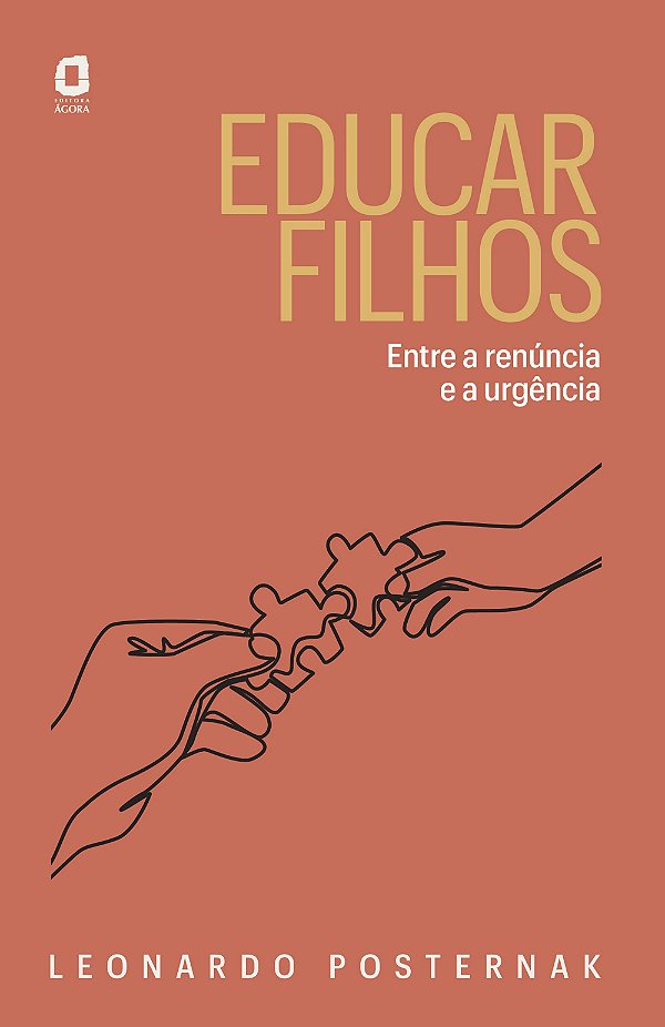 Livro Educar filhos: Entre a renúncia e a urgência