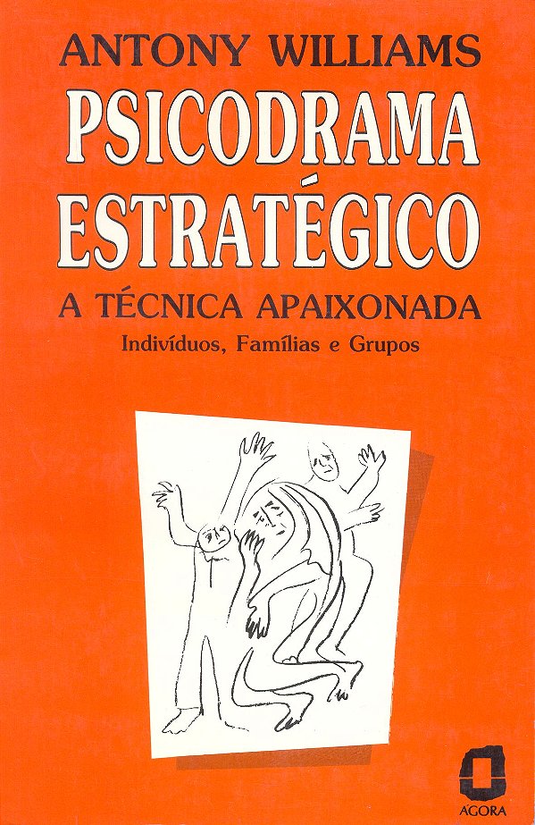 Livro Psicodrama Estratégico - A Técnica Apaixonada