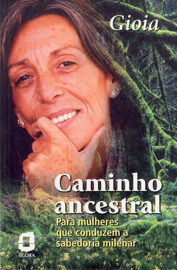 Livro Caminho Ancestral: Para Mulheres Que Conduzem A Sabedoria...