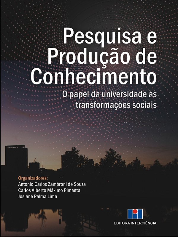 Livro Pesquisa e produção de conhecimento: o papel da uni...