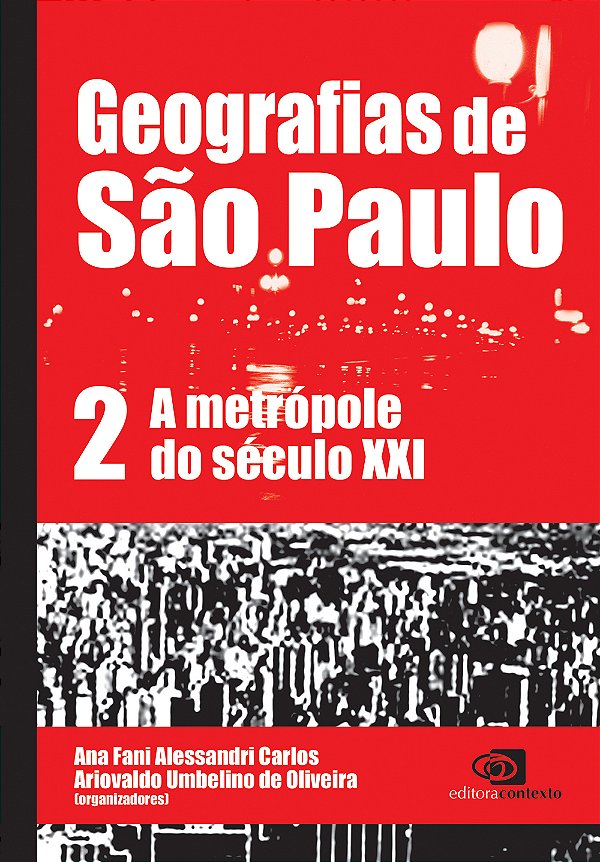 Livro Geografias de São Paulo - vol.2: A metrópole do séc...
