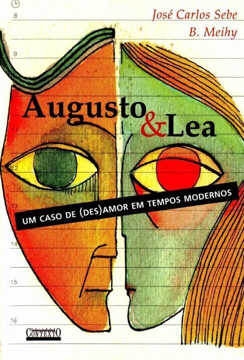 Livro Augusto & Lea: Um caso de (des)amor em tempos moder...