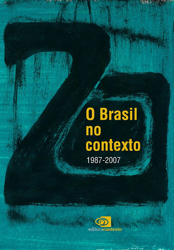 Brasil no Contexto, o ( 1987 - 2007 )