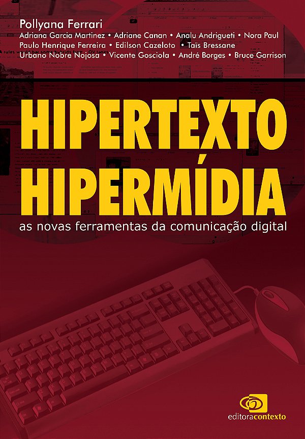 Livro Hipertexto, hipermídia: As novas ferramentas da com...