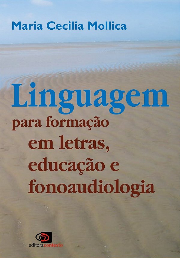 Livro Linguagem para formação em letras, educação e fonoa...