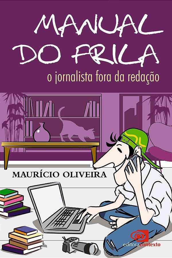 Livro Manual do frila: O jornalista fora da redação