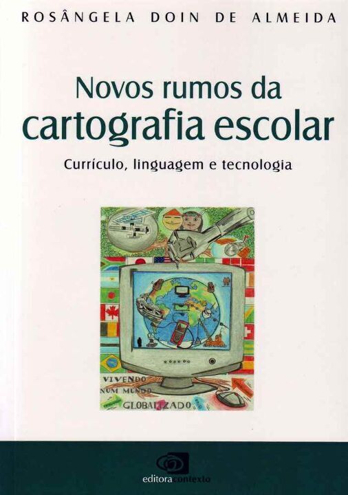 Livro Novos rumos da cartografia escolar: Currículo, ling...
