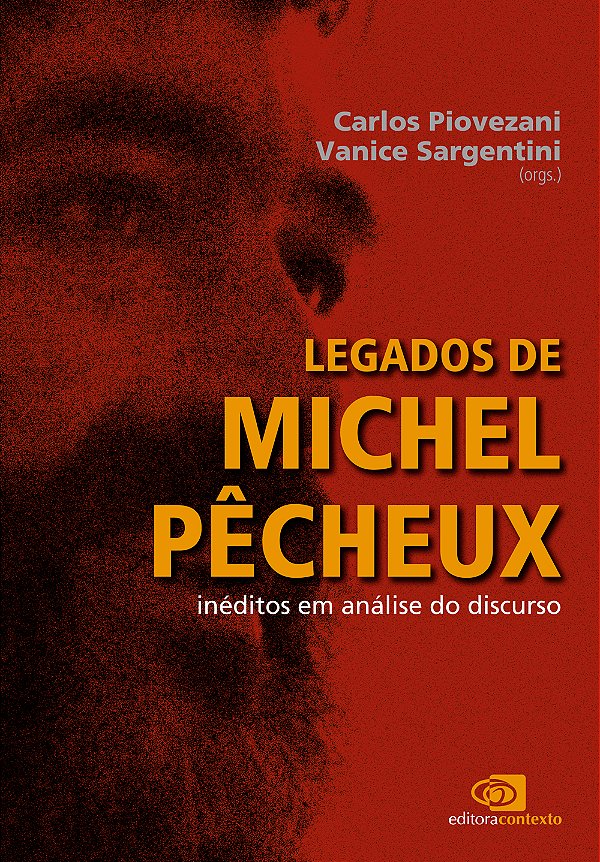 Livro Legados de Michel Pêcheux: Inéditos em análise do d...