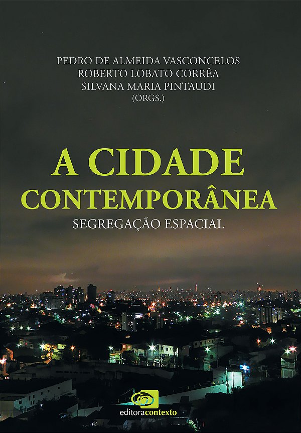 Livro A cidade contemporânea - segregação espacial