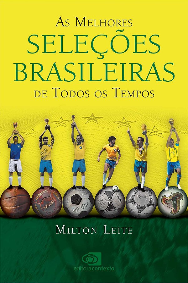 Livro As melhores seleções brasileiras de todos os tempos