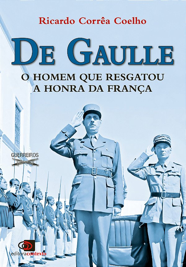 Livro De Gaulle - o homem que resgatou a honra da França