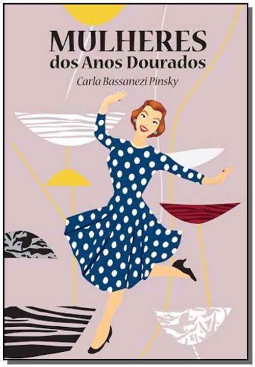 Livro Mulheres dos anos dourados