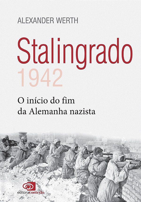 Livro Stalingrado: 1942 - o início do fim da Alemanha naz...