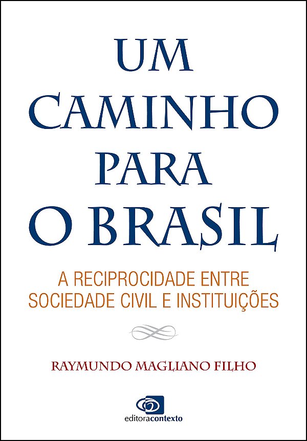 Livro Um caminho para o Brasil: A reciprocidade entre soc...