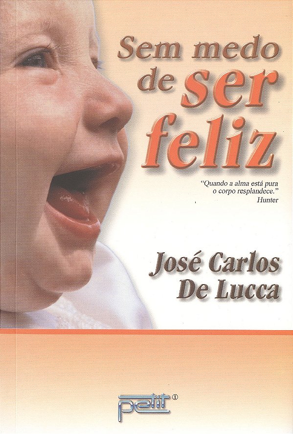 Livro Sem medo de ser feliz