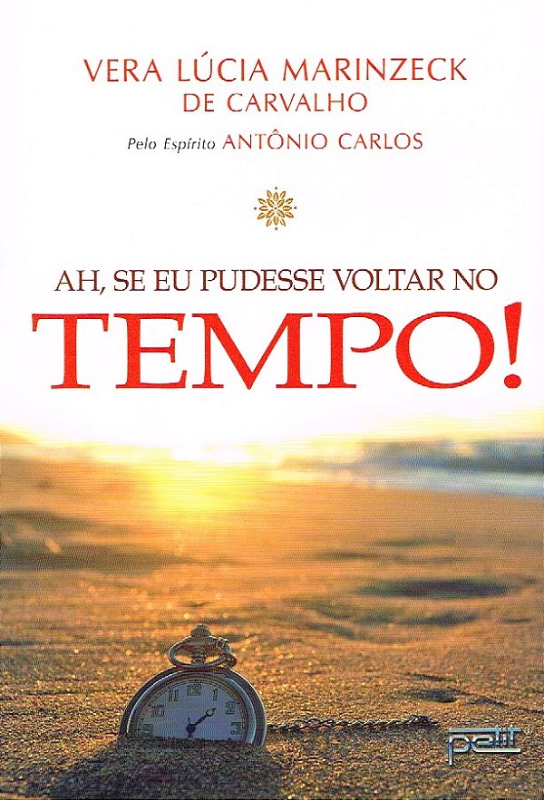 Livro Ah, se eu pudesse voltar no tempo!