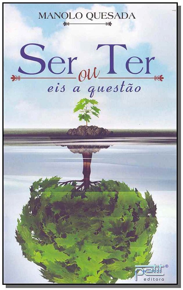 Livro Ser ou ter, eis a questão