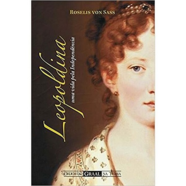 Livro Leopoldina, uma vida pela Independência