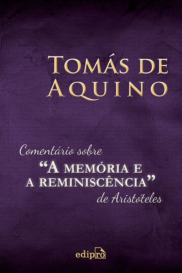 COMENTÁRIO SOBRE "A MEMÓRIA E A REMINISCÊNCIA" DE ARISTÓT...