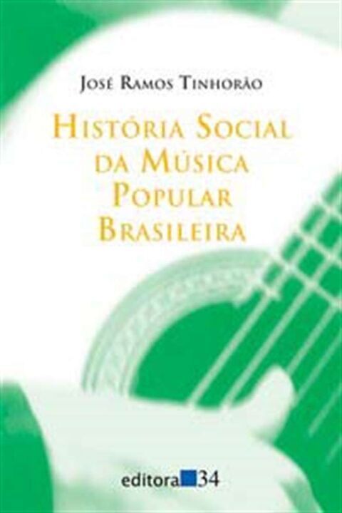 Livro História social da música popular brasileira