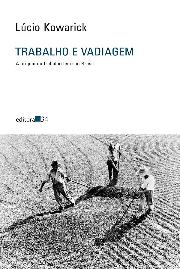 Livro Trabalho e vadiagem: a origem do trabalho livre no ...
