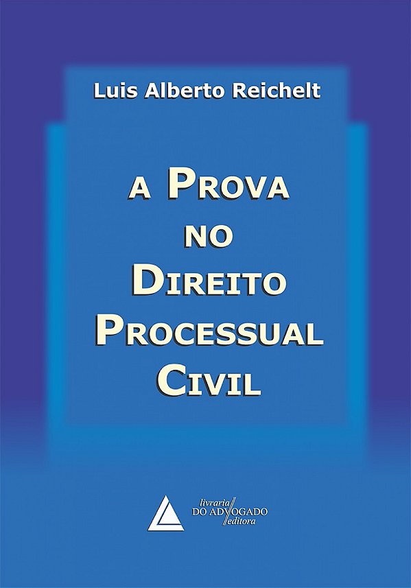 Livro A Prova No Direito Processual Civil - 01Ed/09