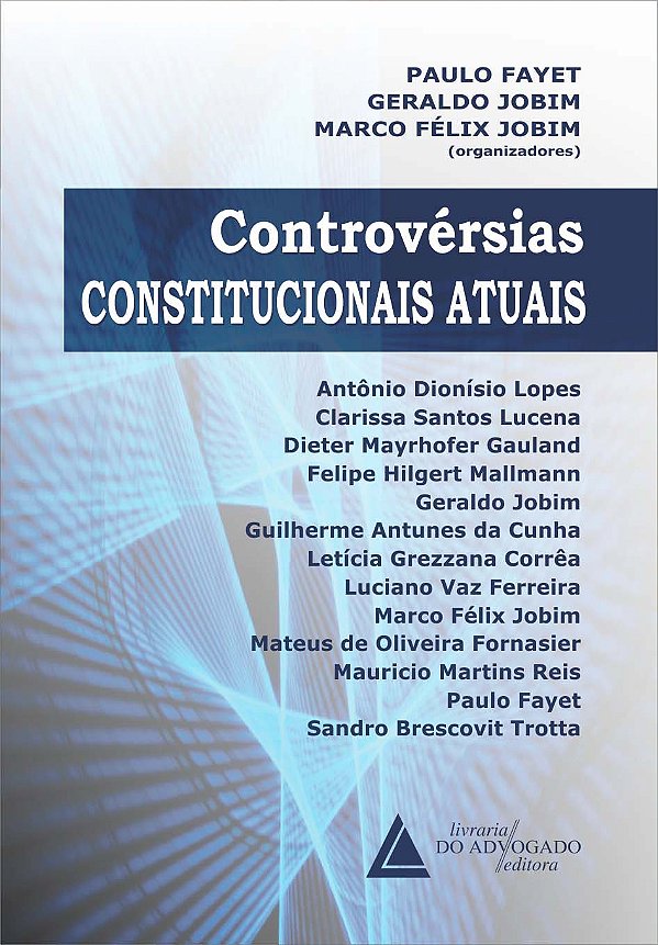 Livro Controvérsias Constitucionais Atuais - 01Ed/14