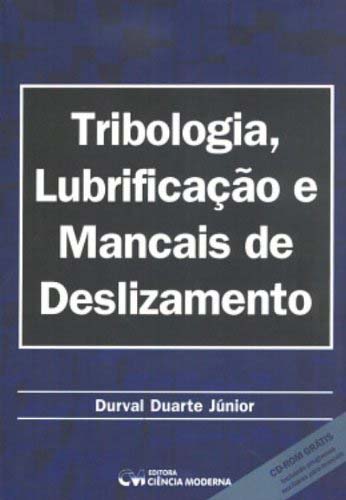Livro Tribologia, Lubrificação E Mancais De Deslizamento
