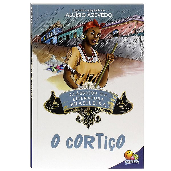 Livro Clássicos da Literatura: Cortiço, O