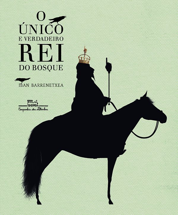 Livro O único e verdadeiro rei do bosque