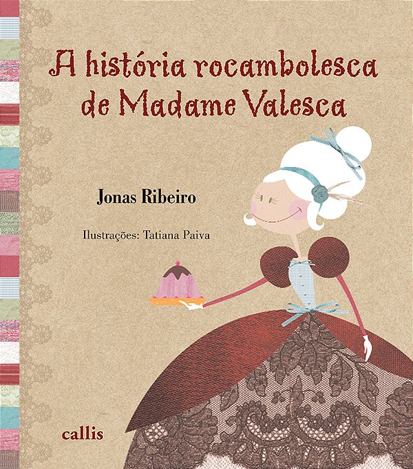 Livro A História Rocambolesca de Madame Valesca