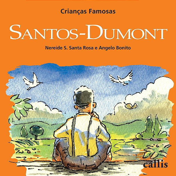 Livro Santos-Dumont - Crianças Famosas
