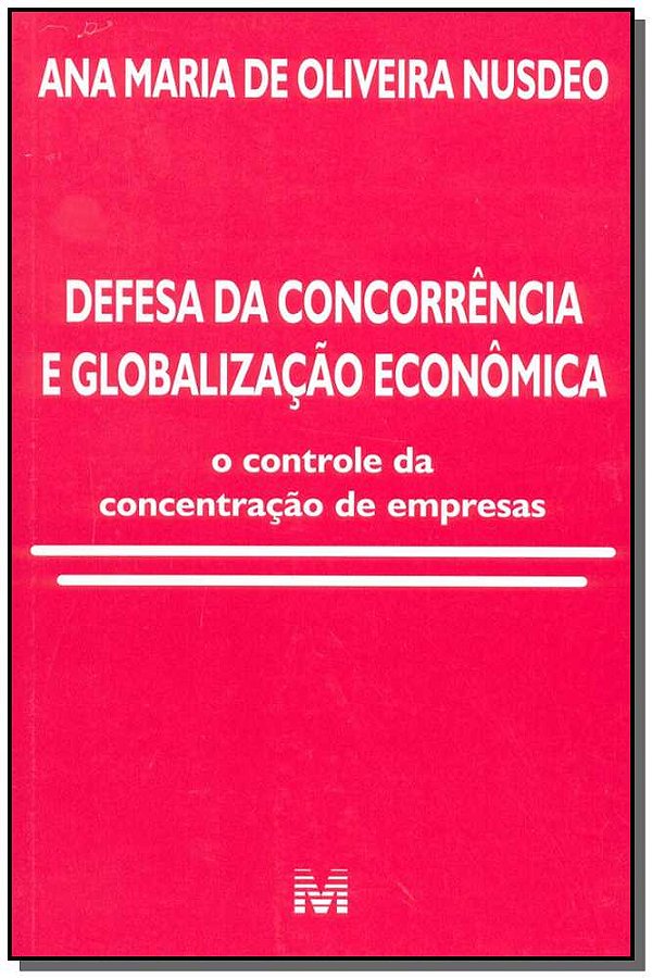 Livro Defesa da concorrência e globalização econômica - 1...